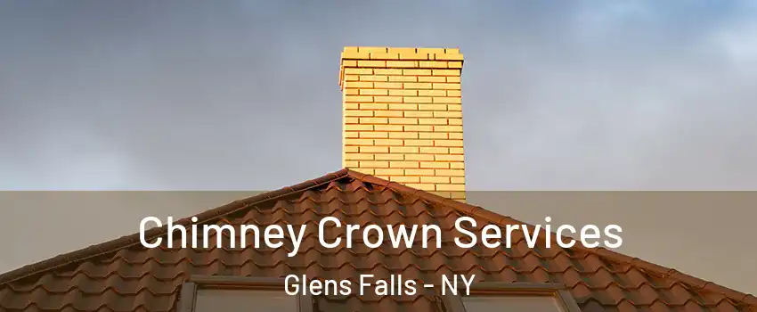  Chimney Crown Services Glens Falls - NY