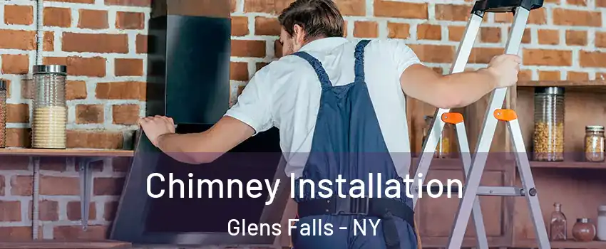  Chimney Installation Glens Falls - NY
