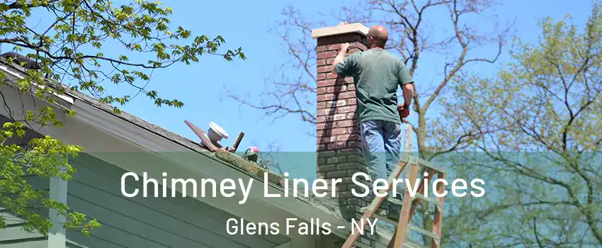  Chimney Liner Services Glens Falls - NY