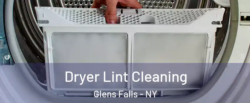  Dryer Lint Cleaning Glens Falls - NY