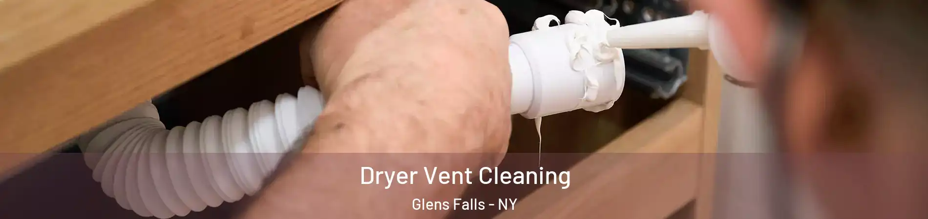  Dryer Vent Cleaning Glens Falls - NY