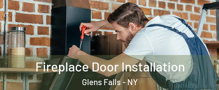  Fireplace Door Installation Glens Falls - NY