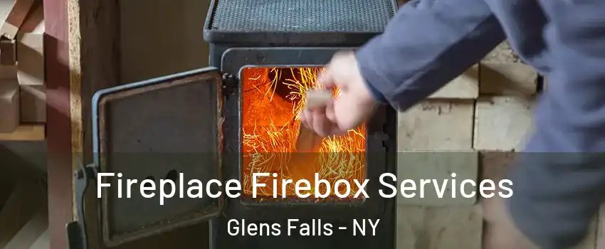  Fireplace Firebox Services Glens Falls - NY