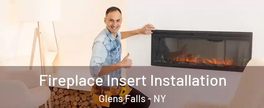  Fireplace Insert Installation Glens Falls - NY