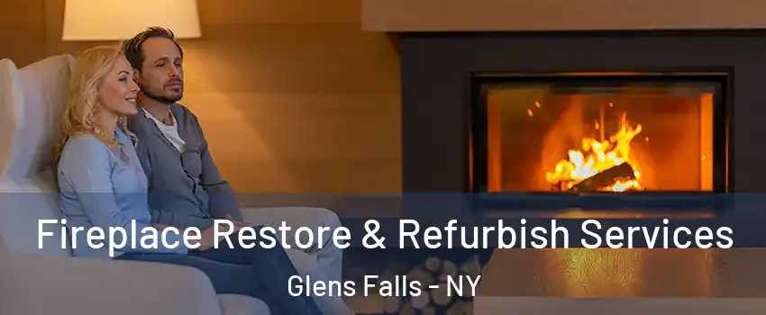  Fireplace Restore & Refurbish Services Glens Falls - NY