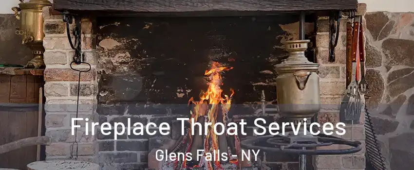  Fireplace Throat Services Glens Falls - NY