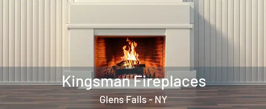  Kingsman Fireplaces Glens Falls - NY