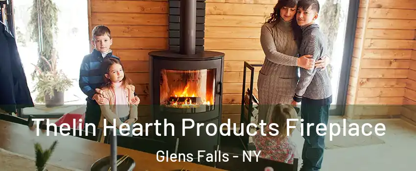  Thelin Hearth Products Fireplace Glens Falls - NY