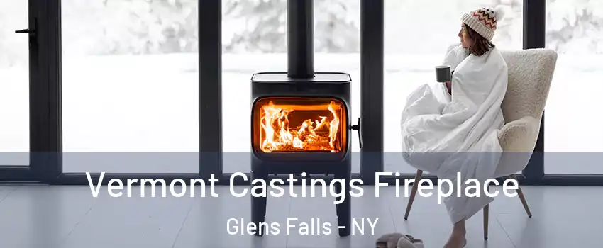  Vermont Castings Fireplace Glens Falls - NY