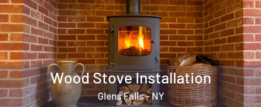  Wood Stove Installation Glens Falls - NY